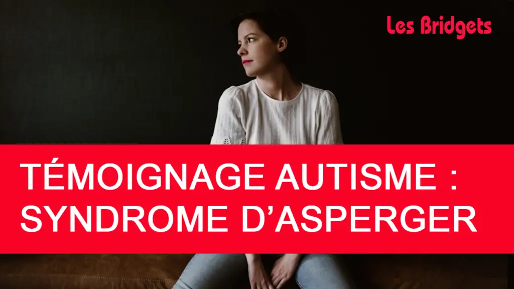 Témoignage autisme : Margaux a découvert son syndrome d’asperger à 29 ans