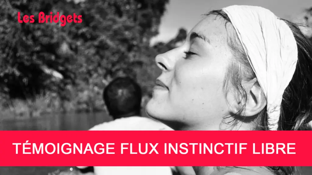 Témoignage flux instinctif libre avec Emma qui le pratique depuis 4 ans