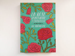 Avis : La Rose la plus Rose s'épanouit de Liv Strömquist