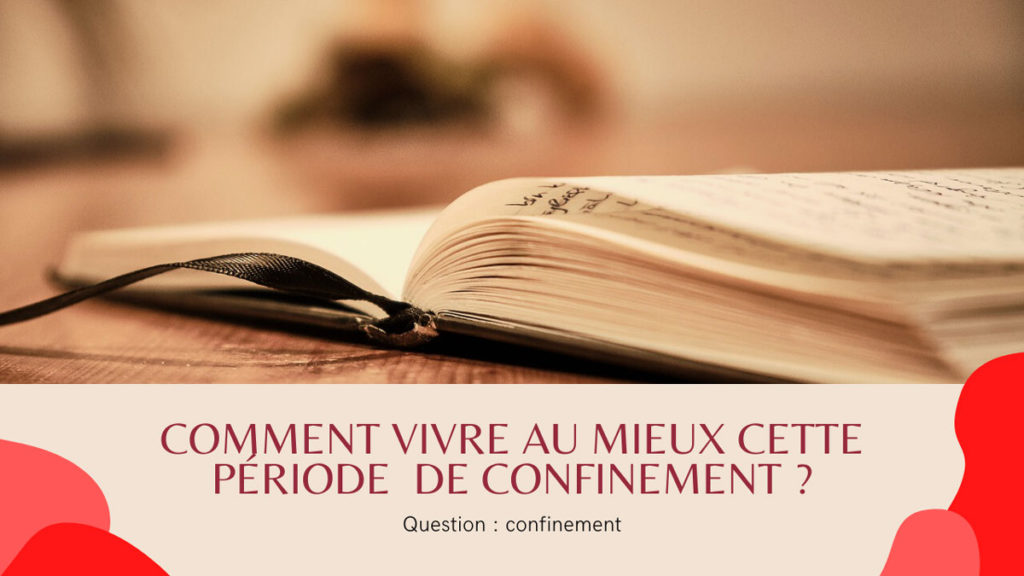 Comment mieux vivre le confinement ? Conseils d’une psychanalyste